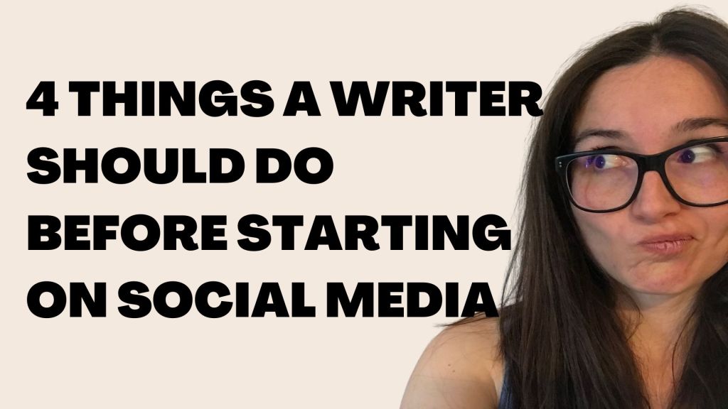4 things a writer should do before starting on social media